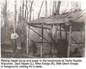 Knapp, Taylor Rapids, Michigan, Making maple syrup and sugar in the hardwoods with Zack Napier, Allen Knapp, and little Glen Knapp.